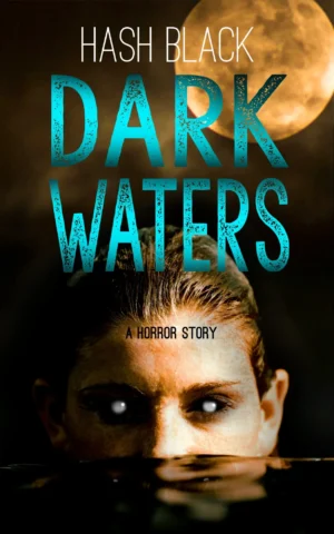 Dark Waters: A Short Deep Sea Horror Story by Hash Black