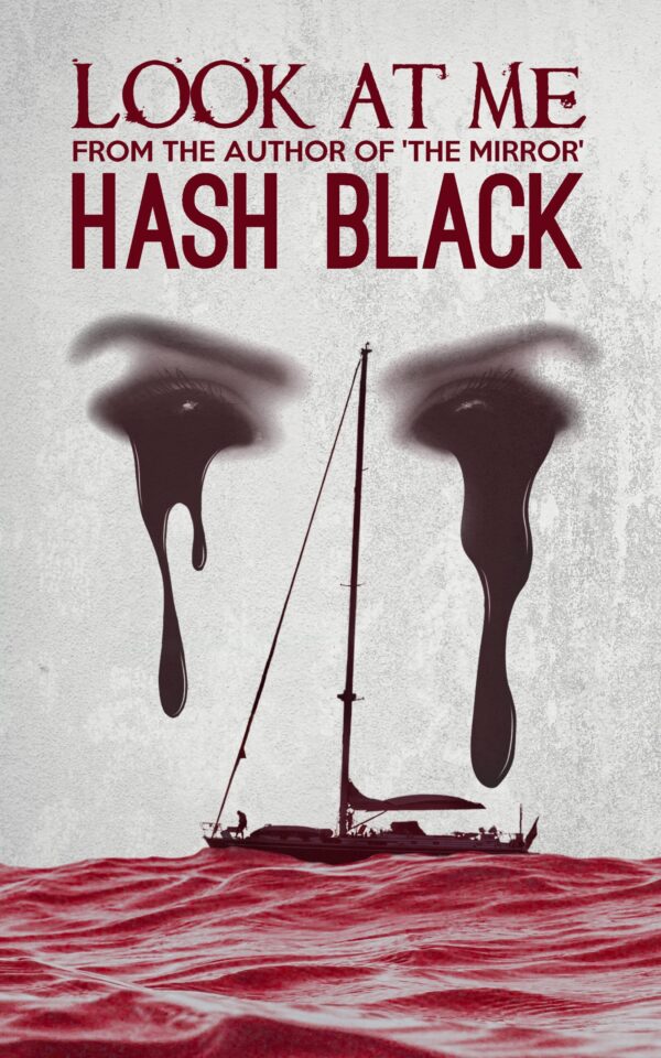 LOOK AT ME: A Maritime Ghost Horror Story