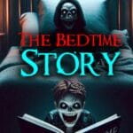 The Bedtime Story: A Creepy, Twisted Tale from Cinder Forest