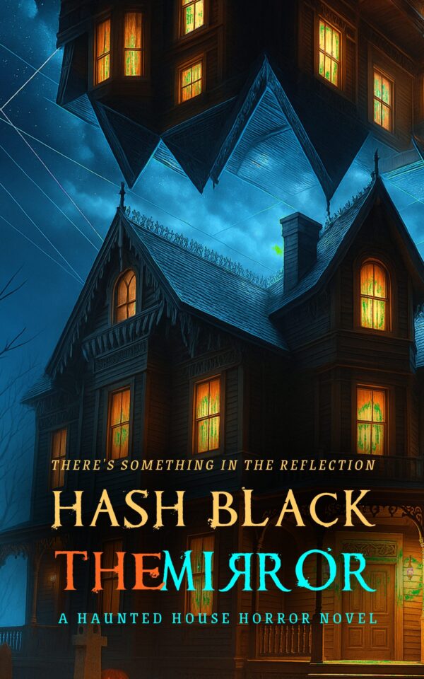The Mirror: A Haunted House Horror Novel